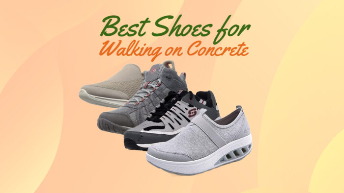 What is The Best Shoes For Standing on Concrete All-Day